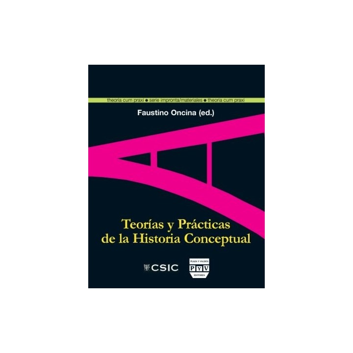 TEORIAS Y PRACTICAS DE LA HISTORIA CONCEPTUAL