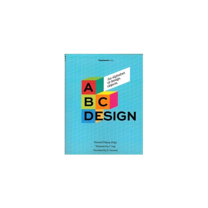 ABC DESIGN AN ALPHABET OF DESIGN OBJECTS