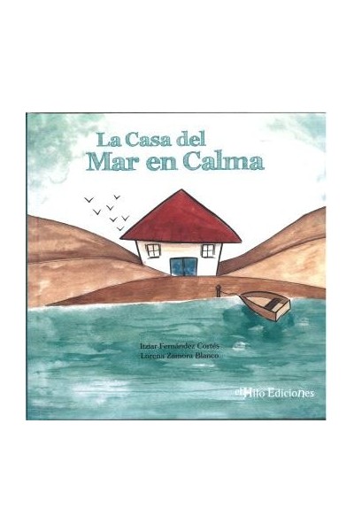 LA CASA DEL MAR EN CALMA (Cartoné)