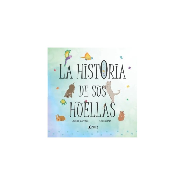 LA HISTORIA DE SUS HUELLAS