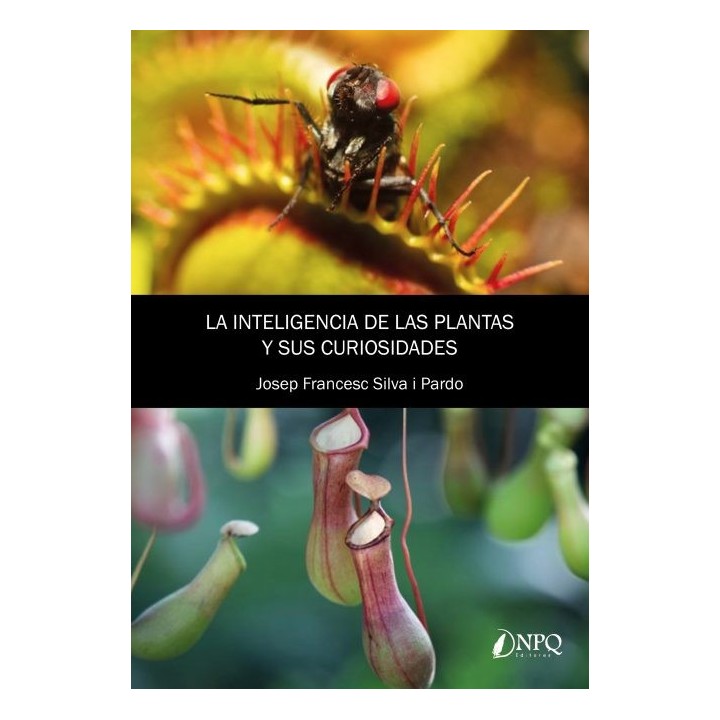 LA INTELIGENCIA DE LAS PLANTAS Y SUS CURIOSIDADES