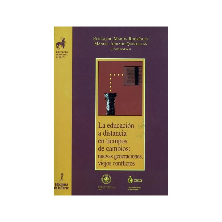 LA EDUCACIÓN A DISTANCIA EN TIEMPOS DE CAMBIOS: NUEVAS GENERACIONES, VIEJOS CONFLICTOS
