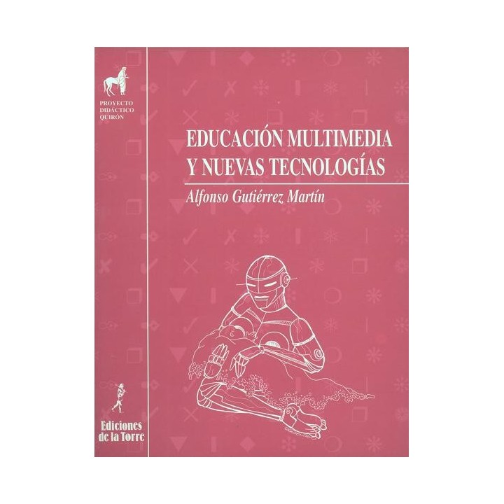 EDUCACIÓN MULTIMEDIA Y NUEVAS TECNOLOGÍAS