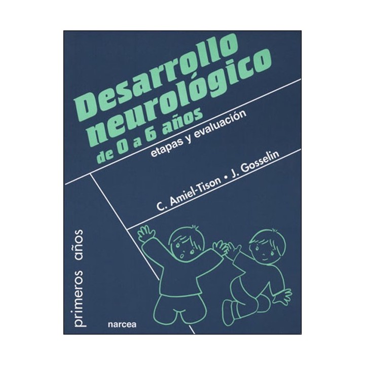 DESARROLLO NEUROLÓGICO DE 0 A 6 AÑOS