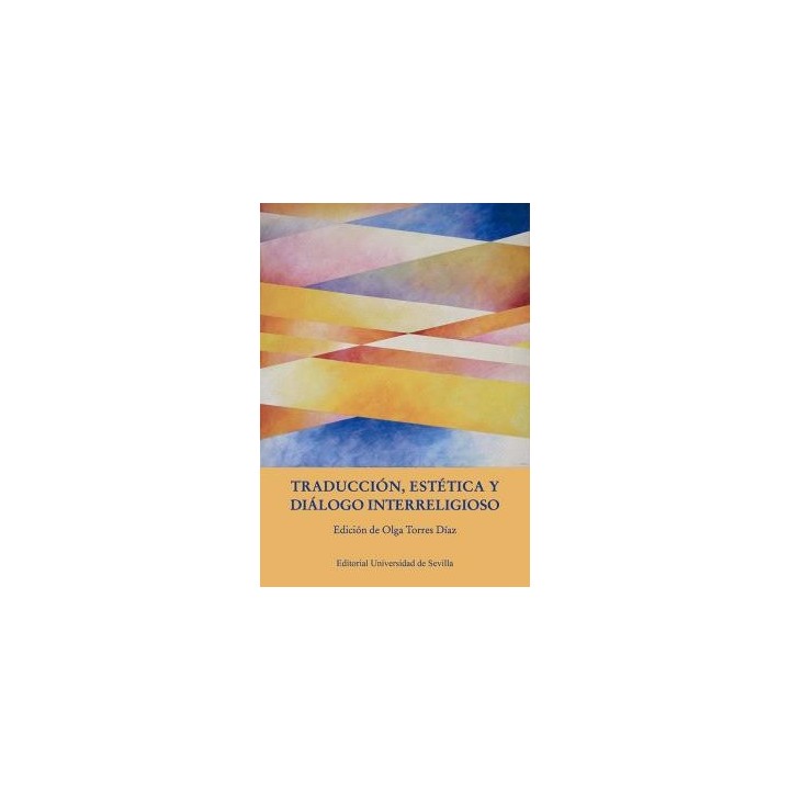 TRADUCCIÓN, ESTÉTICA Y DIÁLOGO INTERRELIGIOSO