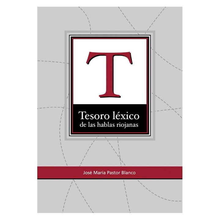 TESORO LÉXICO DE LAS HABLAS RIOJANAS