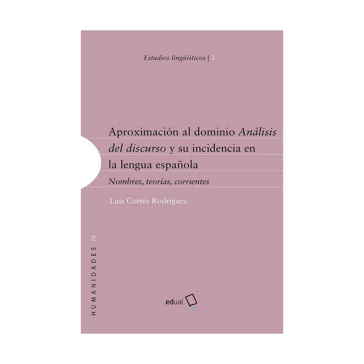 APROXIMACIÓN AL DOMINIO ANÁLISIS DEL DISCURSO Y SU INCIDENCIA EN LA LENGUA ESPAÑOLA