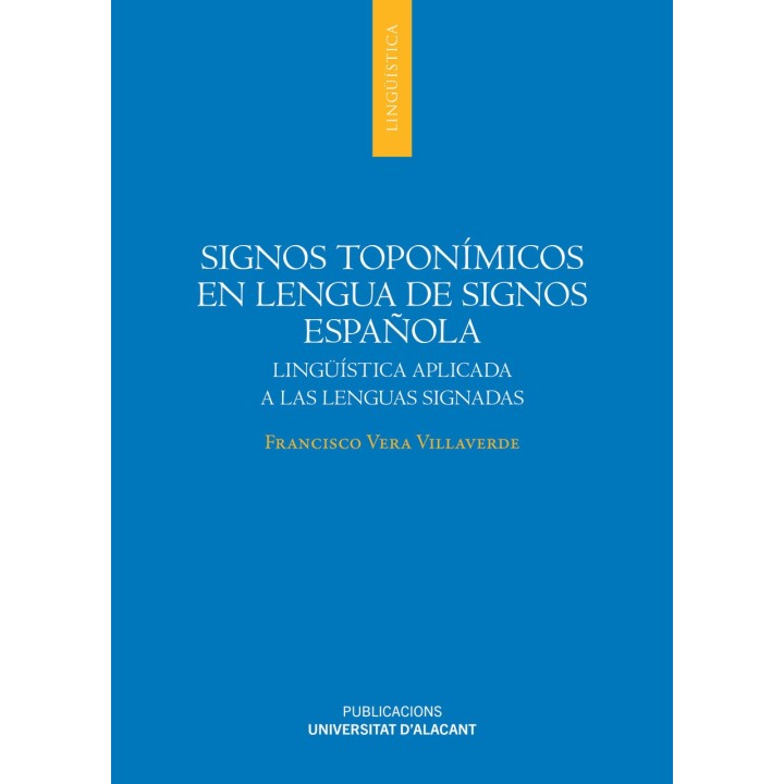 SIGNOS TOPONÍMICOS EN LENGUA DE SIGNOS ESPAÑOLA