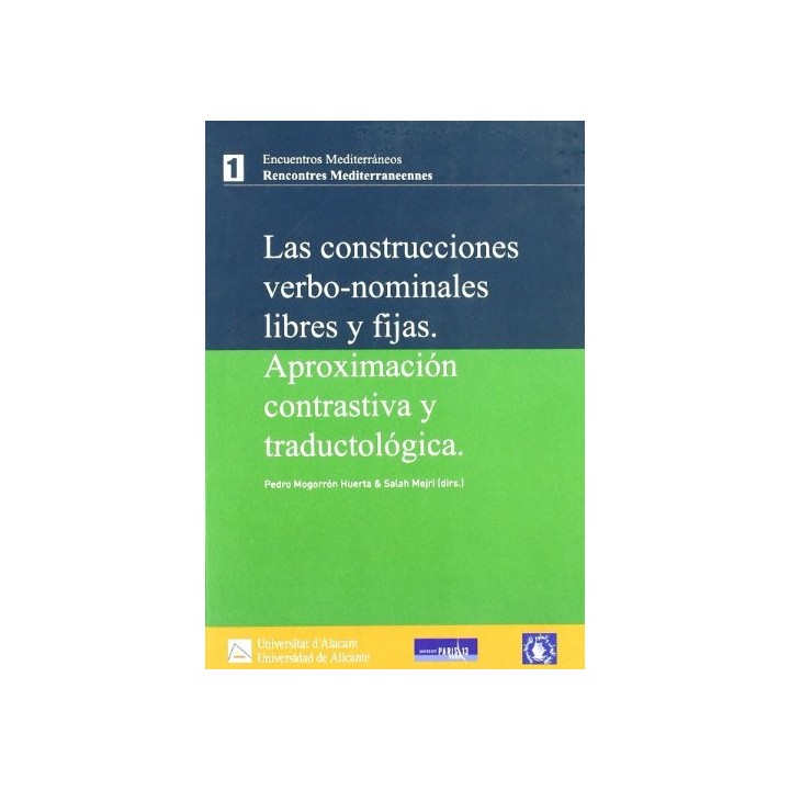 LAS CONSTRUCCIONES VERBO-NOMINALES LIBRES Y FIJADAS