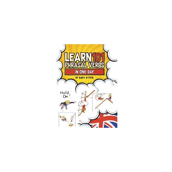 LEARN 101 PHRASAL VERBS IN 1 DAY