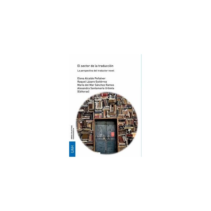 EL SECTOR DE LA TRADUCCIÓN.LA PERSPECTIVA DEL TRADUCTOR NOVEL