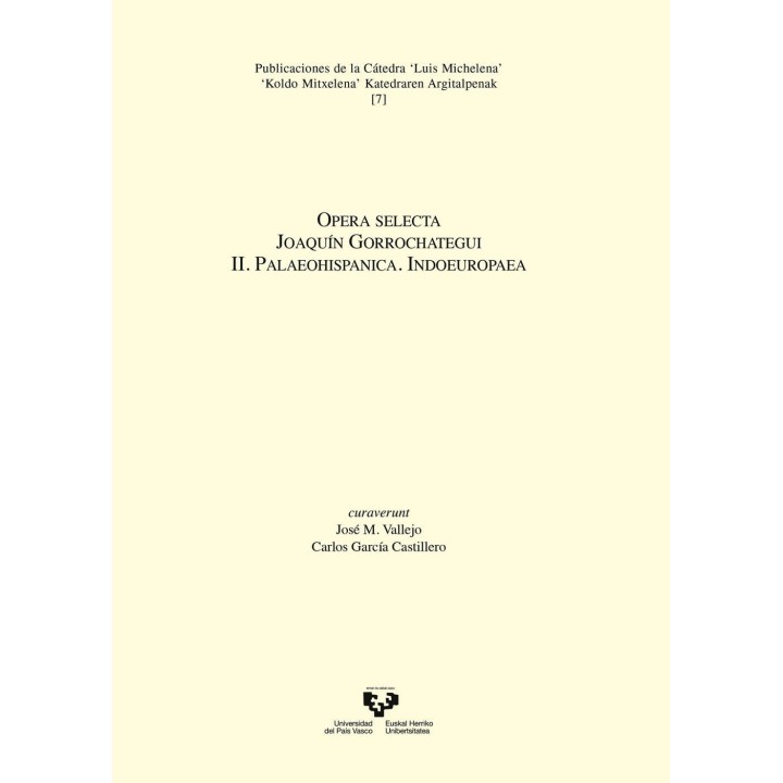 OPERA SELECTA. JOAQUÍN GORROCHATEGUI. II. PALAEOHISPANICA. INDOEUROPAEA