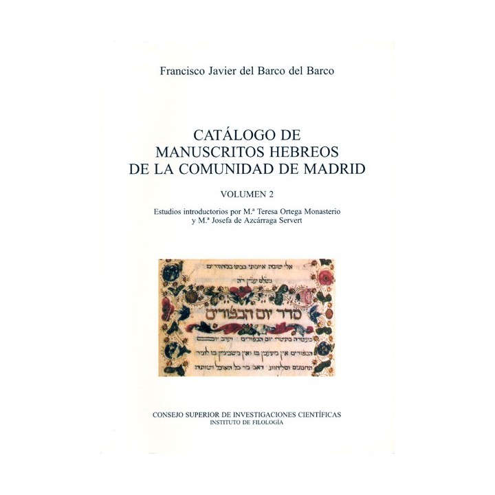 CATÁLOGO DE MANUSCRITOS HEBREOS DE LA COMUNIDAD DE MADRID. VOL. 2