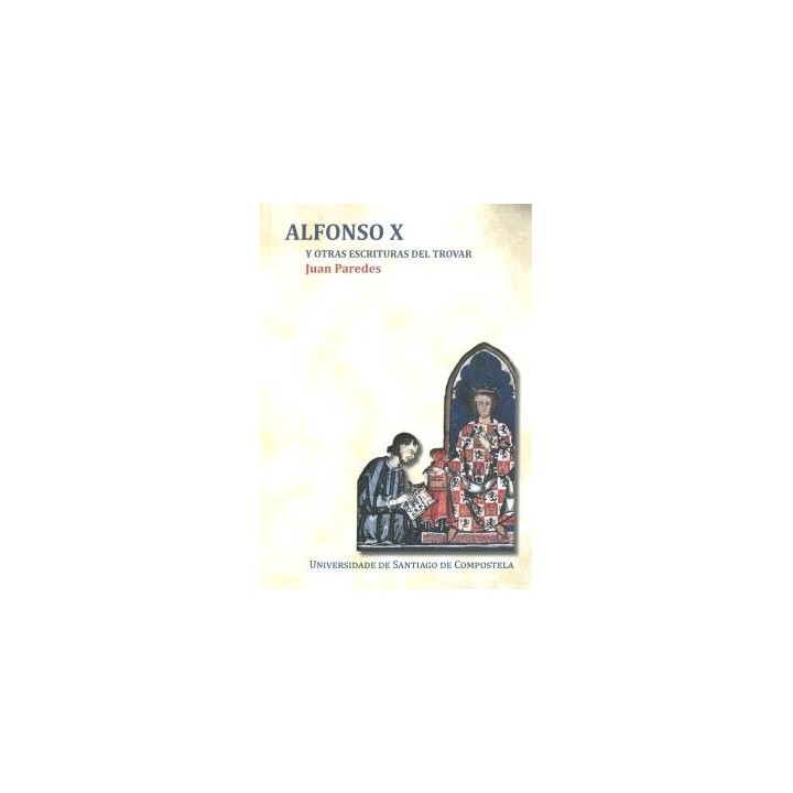 ALFONSO X Y OTRAS ESCRITURAS DEL TROVAR