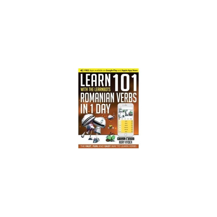 LEARN 101 ROMANIAN VERBS IN 1 DAY
