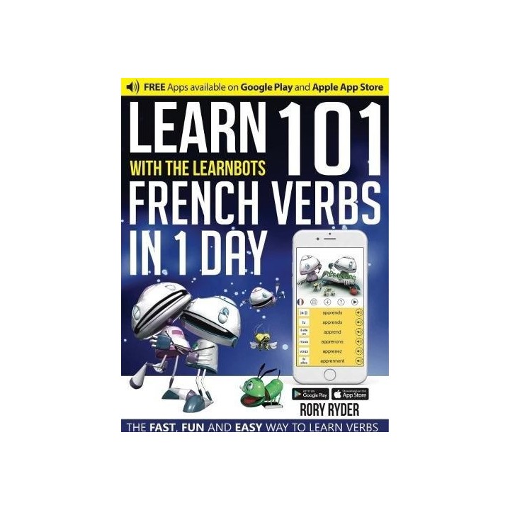 LEARN 101 FRENCH VERBS IN 1 DAY