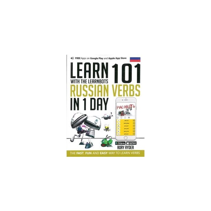 LEARN 101 RUSSIAN VERBS IN 1 DAY