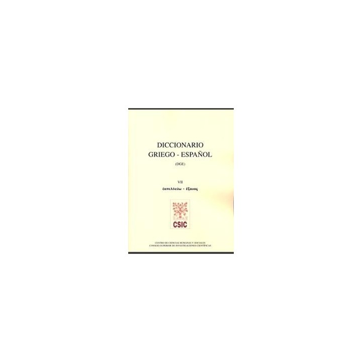 DICCIONARIO DE GRIEGO-ESPAÑOL (DGE) TOMO VII