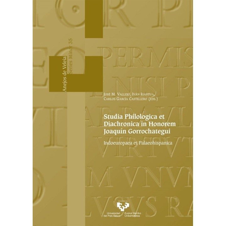 STUDIA PHILOLOGICA ET DIACHRONICA IN HONOREM JOAQUÍN GORROCHATEGUI