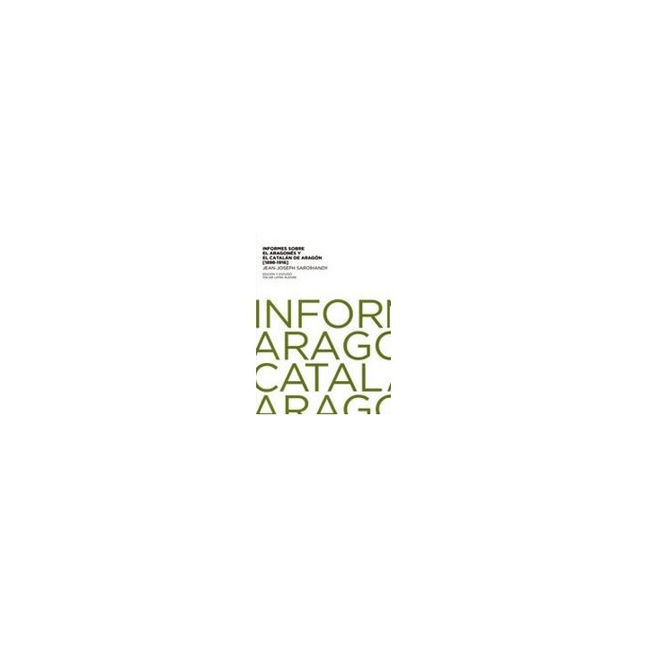 INFORMES SOBRE EL ARAGONÉS Y EL CATALÁN DE ARAGÓN (1898-1916)
