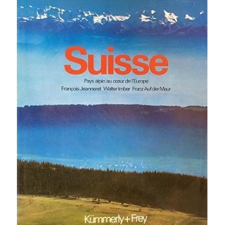 Suisse Pays alpin au coeur de l'Europe