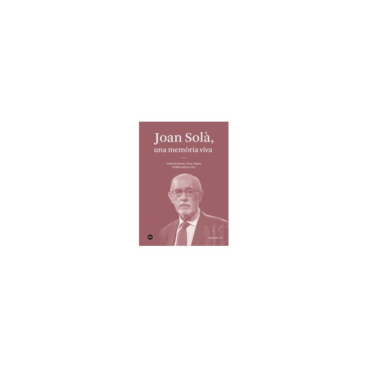 JOAN SOLÁ, UNA MEMÓRIA VIVA