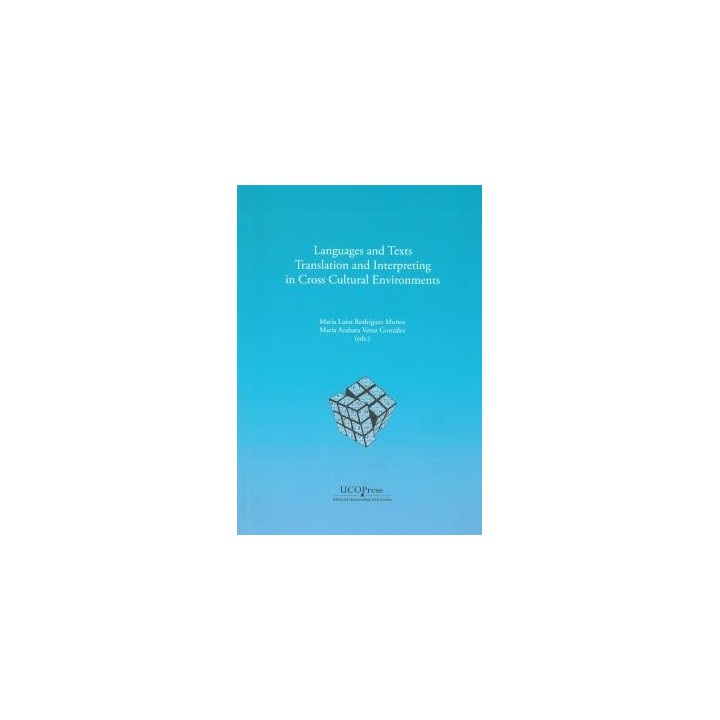 LANGUAJES AND TEXTS TRANSLATION AND INTERPRETING IN CROSS CULTURAL ENVIRONMENTS