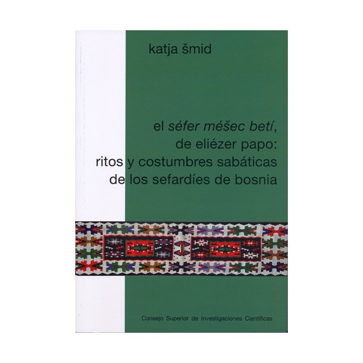 EL SÉFER MÉšEC BETÍ, DE ELIÉZER PAPO: RITOS Y COSTUMBRES SABÁTICAS DE LOS SEFARD