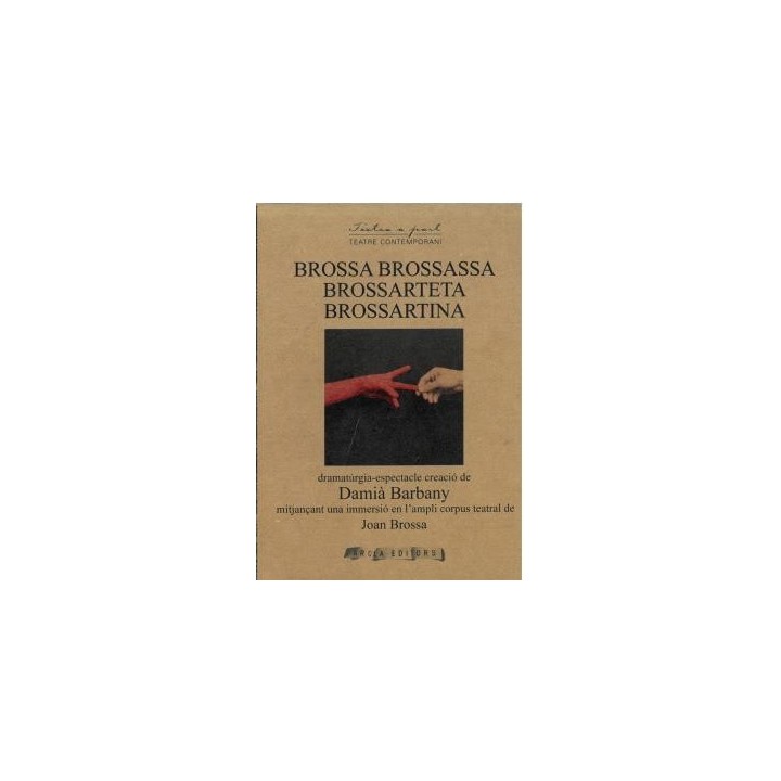 BROSSA BROSSASSA BROSSARTETA BROSSARTINA