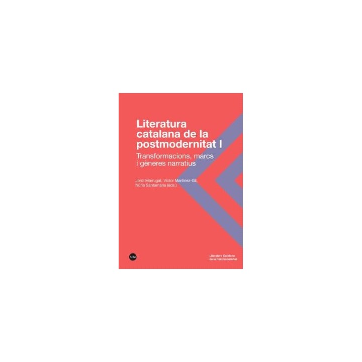LITERATURA CATALANA DE LA POSTMODERNITAT I ( 2 TOMOS)