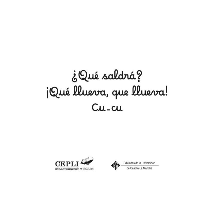 ¿QUÉ SALDRÁ? ¡QUÉ LLUEVA, QUE LLUEVA! CU - CU