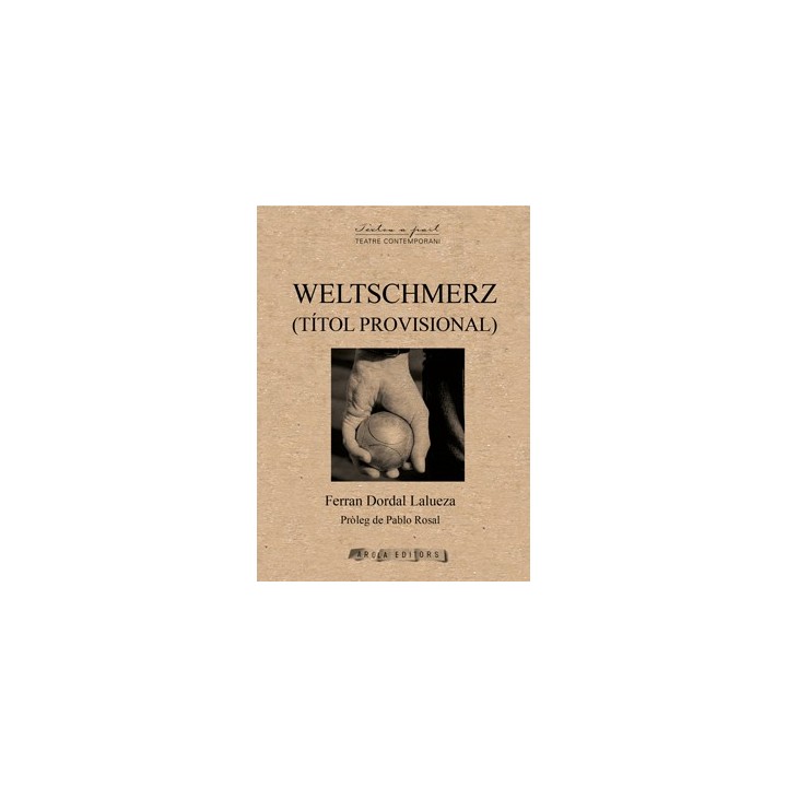 WELTSCHMERZ (TÍTOL PROVISIONAL)