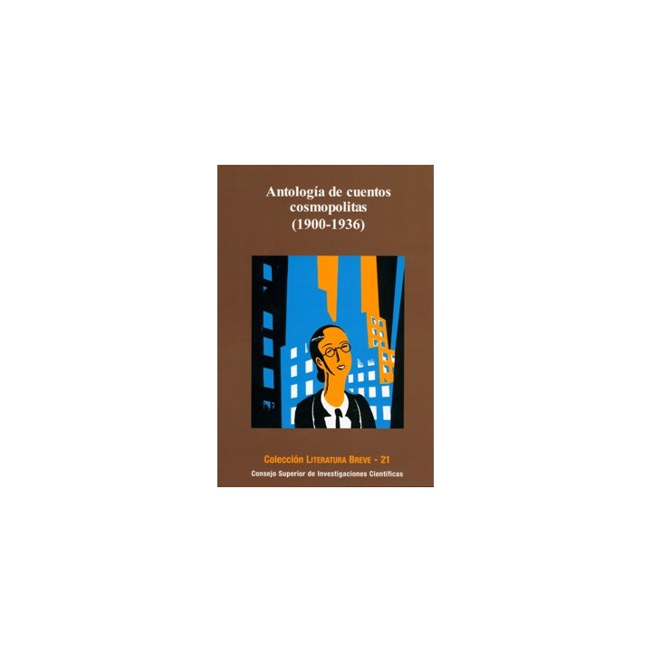 ANTOLOGÍA DE CUENTOS COSMOPOLITAS (1900-1936)