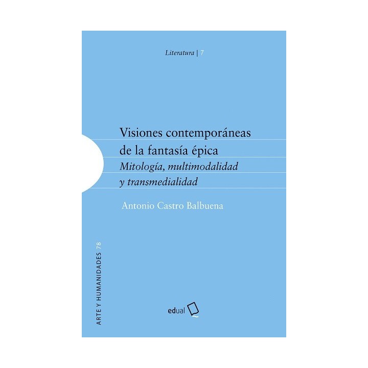 VISIONES CONTEMPORÁNEAS DE LA FANTASÍA ÉPICA