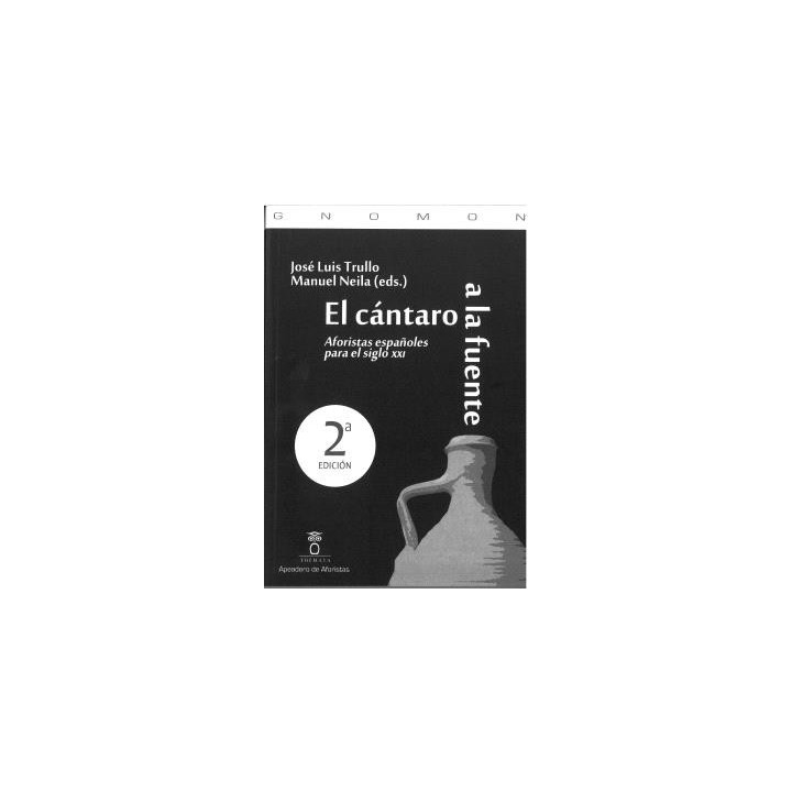 EL CÁNTARO A LA FUENTE 2ª EDICIÓN