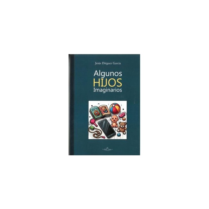 ALGUNOS HIJOS IMAGINARIOS