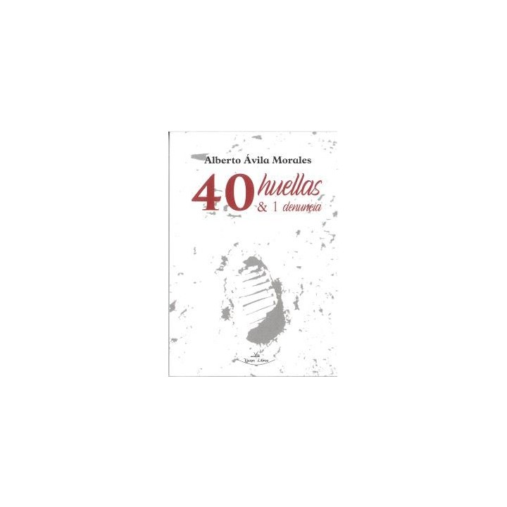 40 HUELLAS & 1 DENUNCIA