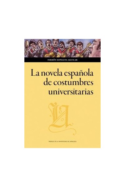 LA NOVELA ESPAÑOLA DE COSTUMBRES UNIVERSITARIAS