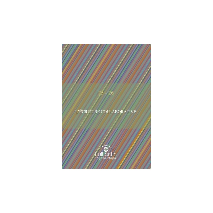L’ÉCRITURE COLLABORATIVE / LA ESCRITURA COLABORATIVA