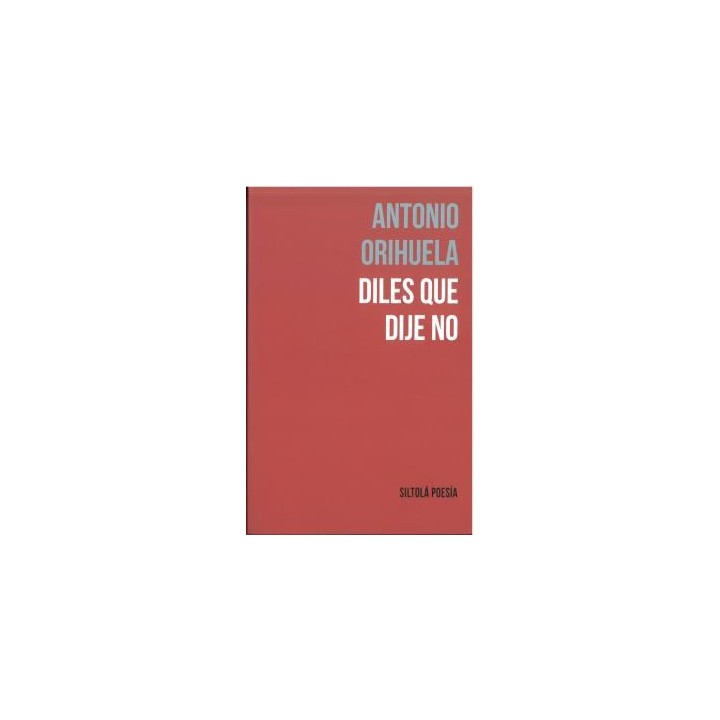 DILES QUE DIJE NO