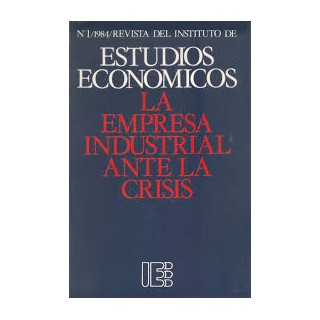 La Empresa Industrial Ante la Crisis