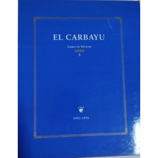 El Carbayu. Libro de Honor 5 Pregones de los Langreanos de Honor de 1993 a 1996