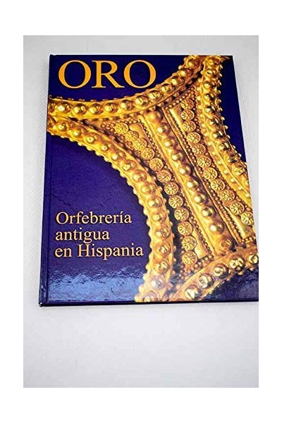 Oro Orfebrería antigua en Hispania