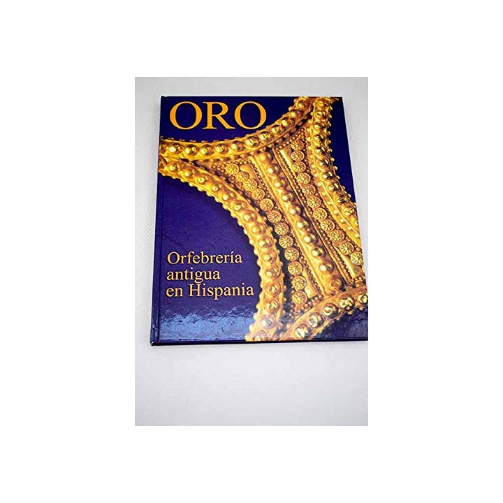 Oro Orfebrería antigua en Hispania