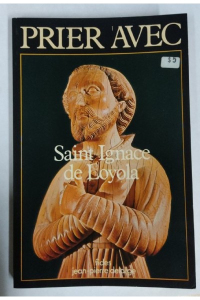 Prier avec Saint Ignace de Loyola