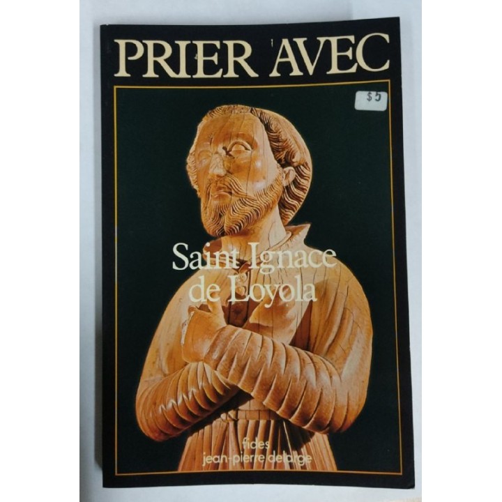 Prier avec Saint Ignace de Loyola