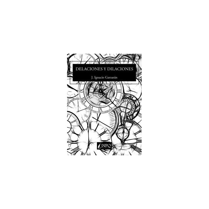 DELACIONES Y DILACIONES