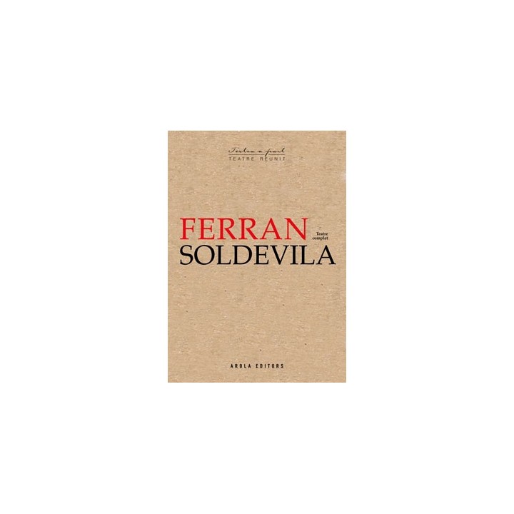 FERRAN SOLDEVILLA TEATRE COMPLET