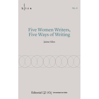 FIVE WOMEN WRITERS, FIVE WAYS OF WRITING