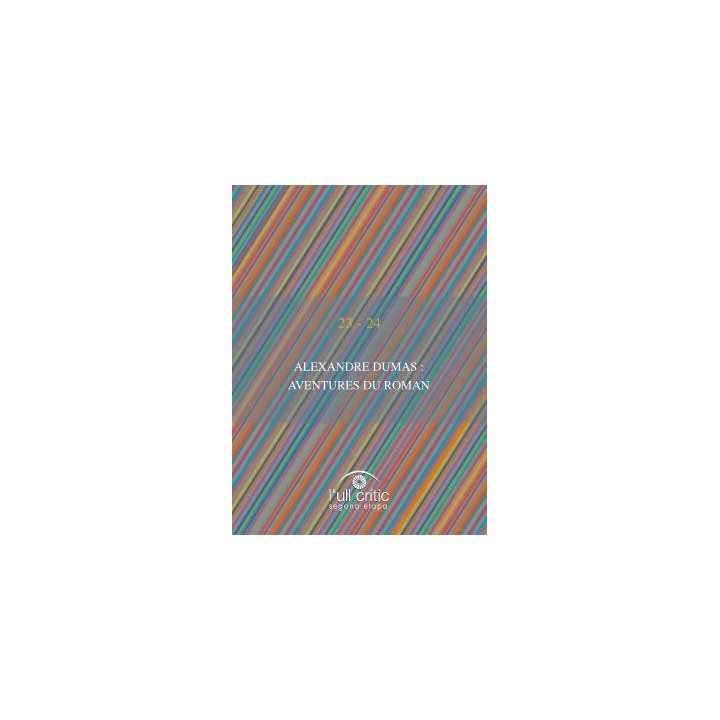 ALEXANDRE DUMAS: AVENTURES DU ROMAN